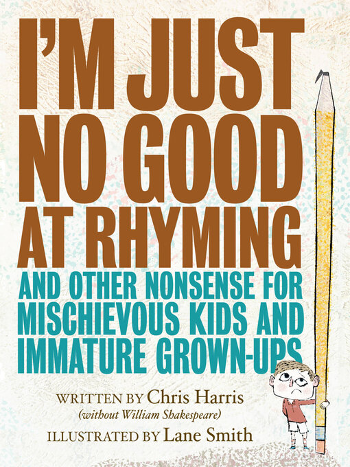 Title details for I'm Just No Good at Rhyming by Chris Harris - Available
